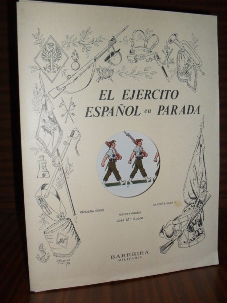 EL EJRCITO ESPAOL EN PARADA. Primera Serie. El Desfile de la Victoria, 1939. Carpeta Num. 1